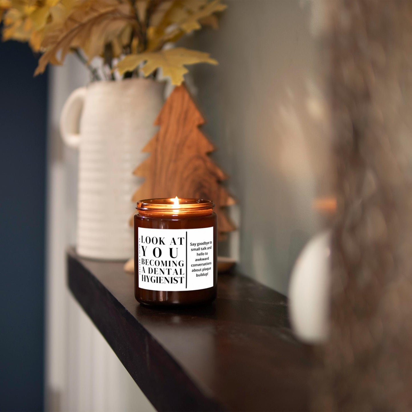Dental Hygienist Gift Future Dental Hygienist Dental School Dentist Graduation Funny Dentist Candle Look at You Becoming a Dental Hygienist