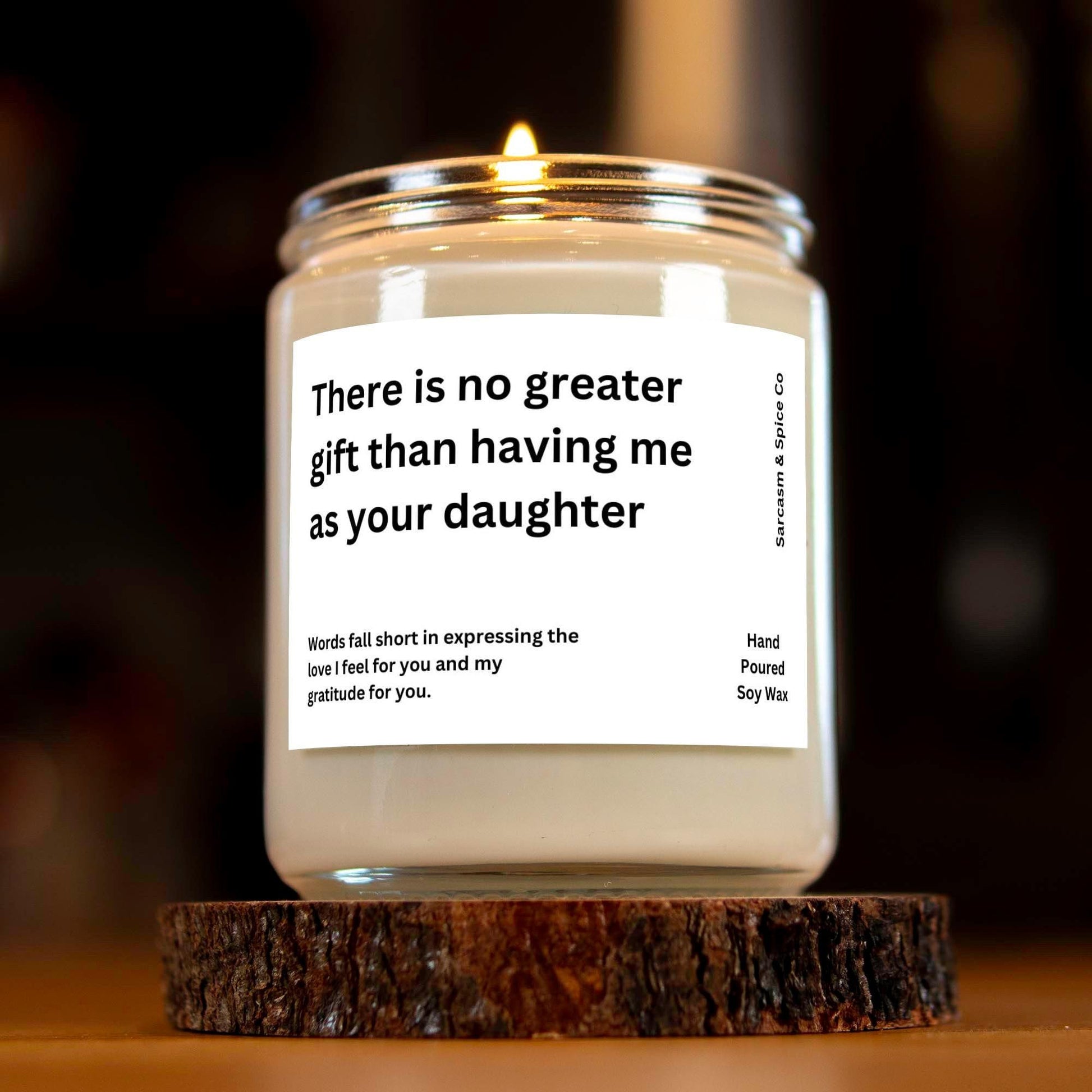 Gift for Mother Father Gift from Daughter Funny Parent Mothers Day Fathers No Greater Gift Than Daughter Soy Candle Hand Poured