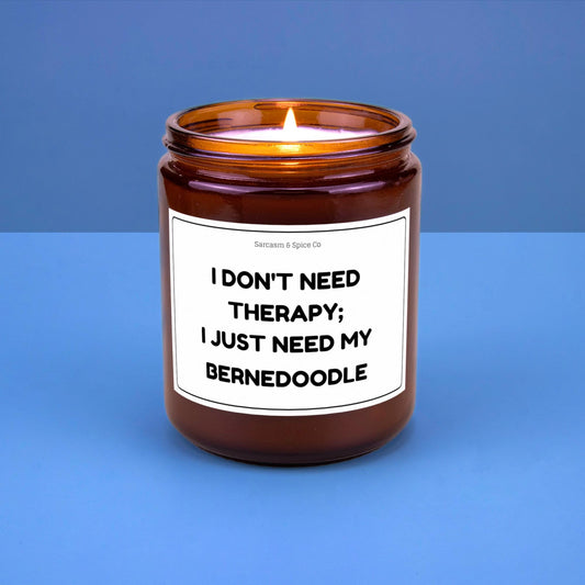 Bernedoodle Candle Gift For Dog Lover Funny Candle For Dog Mom Gift For Women Who Love Dogs I Don’t Need Therapy I Just Need My Bernedoodle