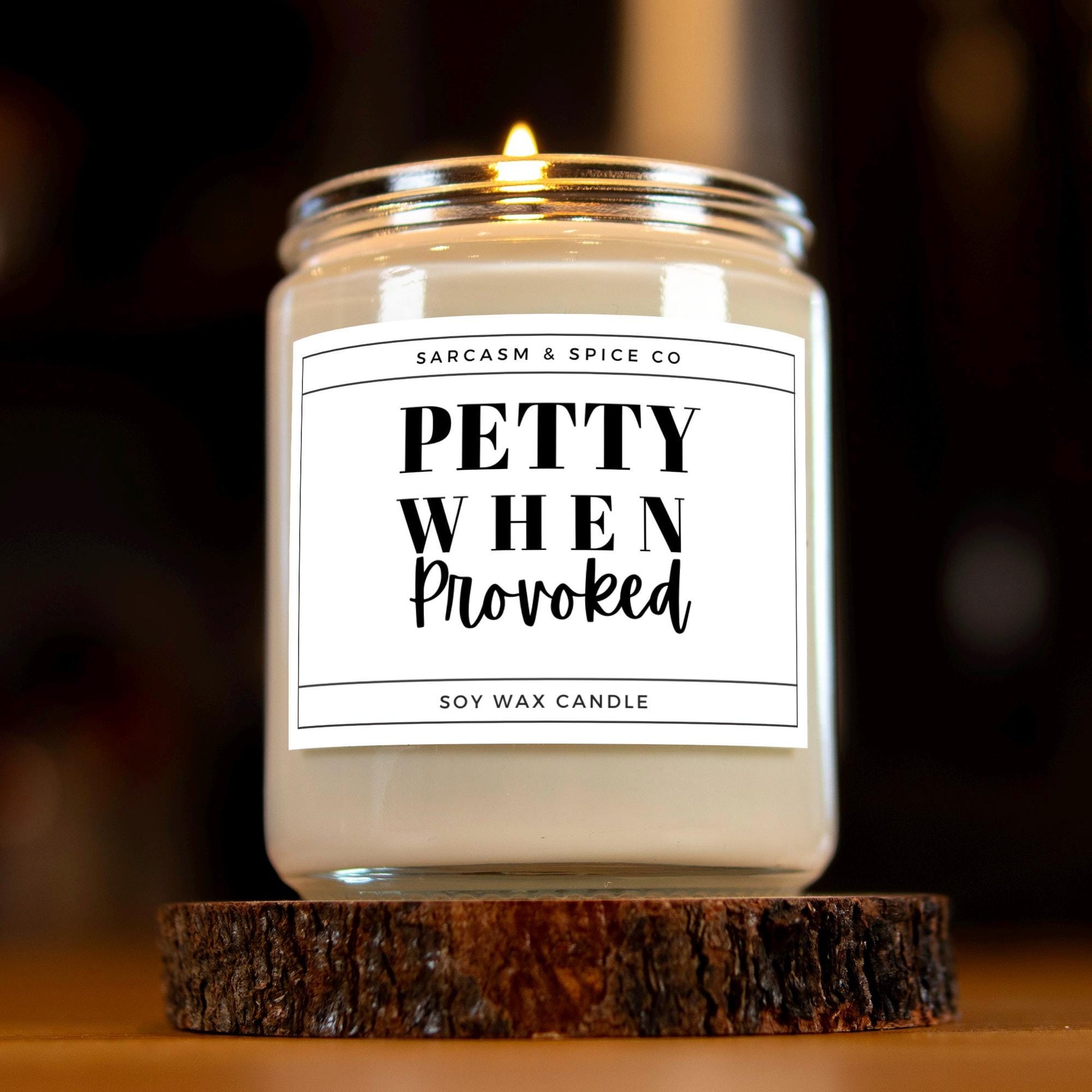Funny Soy Candle for Friends Coworkers and Anyone Who Loves Humor and Sarcastic Gifts – Petty When Provoked Candle 5