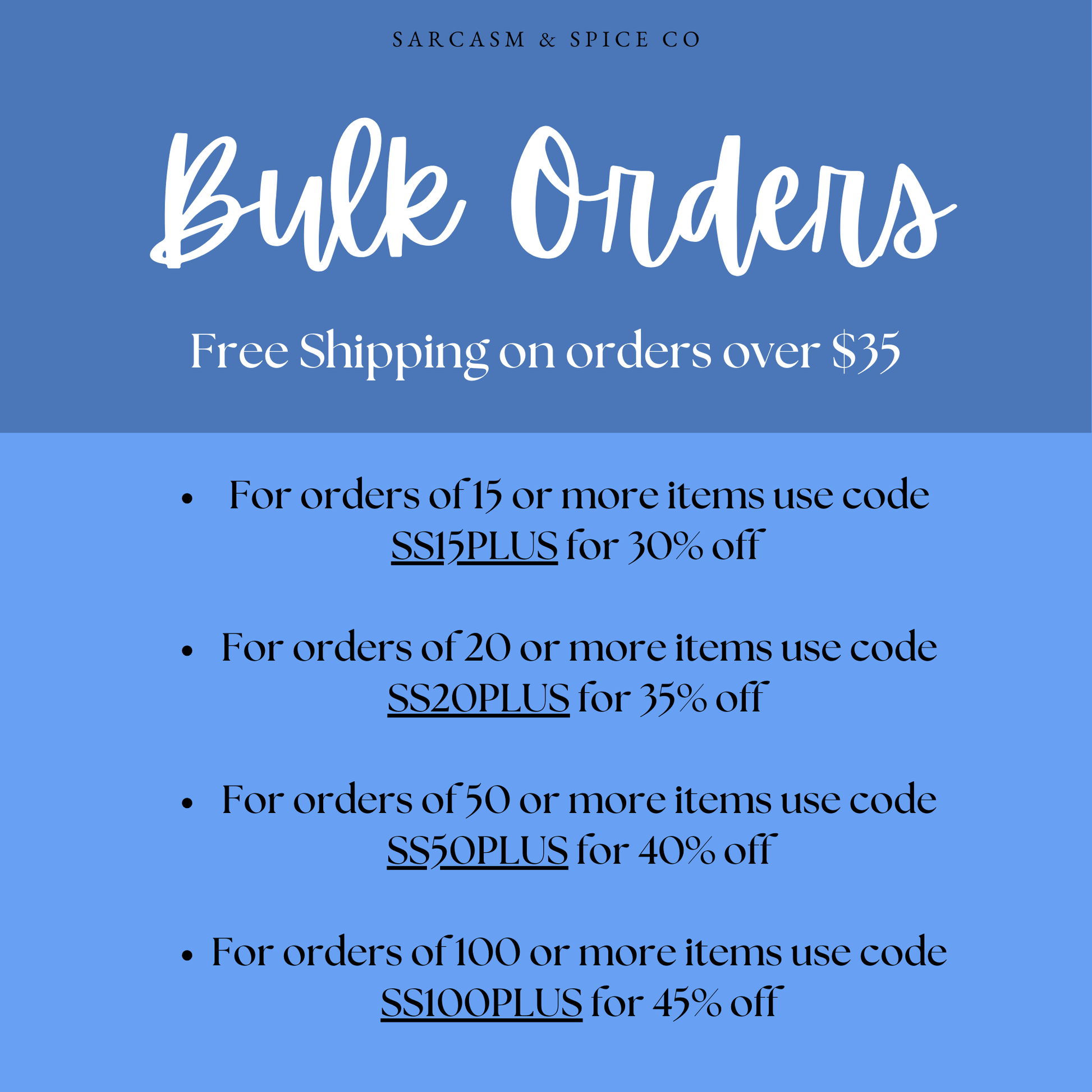 The image is a promotional advertisement for SARCASM & SPICE CO, offering bulk orders with free shipping. The text highlights the different pricing and shipping options for orders of varying sizes, including 15 or more items, 20 or more items, and orders of 50 or more items. The image is a collage of several smaller images, and the text is clear and concise, avoiding redundancy and providing specific details about the offer.