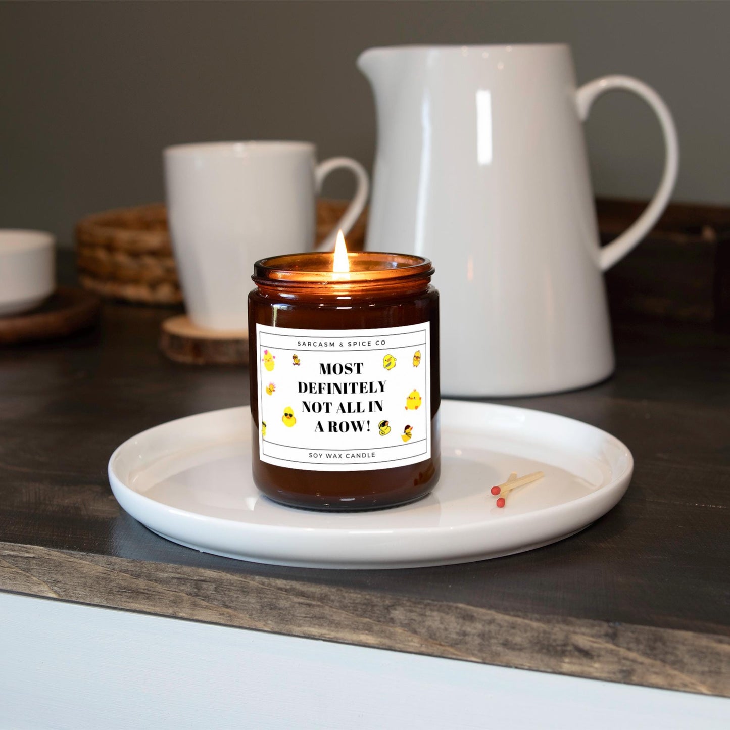 Funny Gift Candle with Ducks – Most Definitely Not All In A Row Candle 3