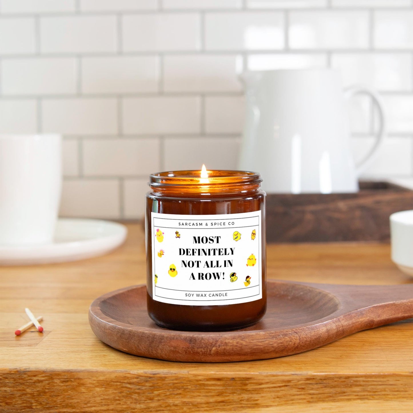 Funny Gift Candle with Ducks – Most Definitely Not All In A Row Candle 2