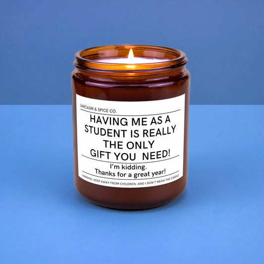 Gift for Teacher Day from Student Teacher Appreciation Gift Candle Best Educator Thank Your Present Really the Only Gift You Need!