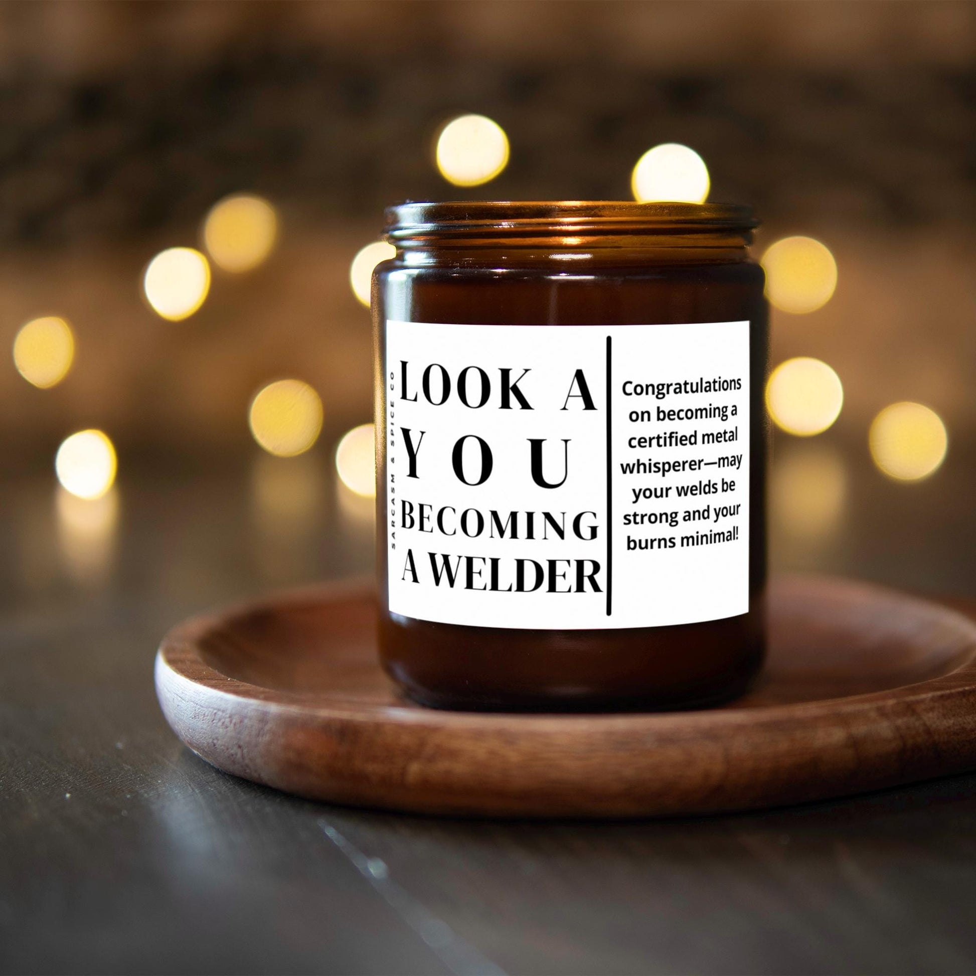 Welder Graduation Gift for Welder Future Gift Welder Graduate School Acceptance Gift Candle Look at You Becoming a Welder