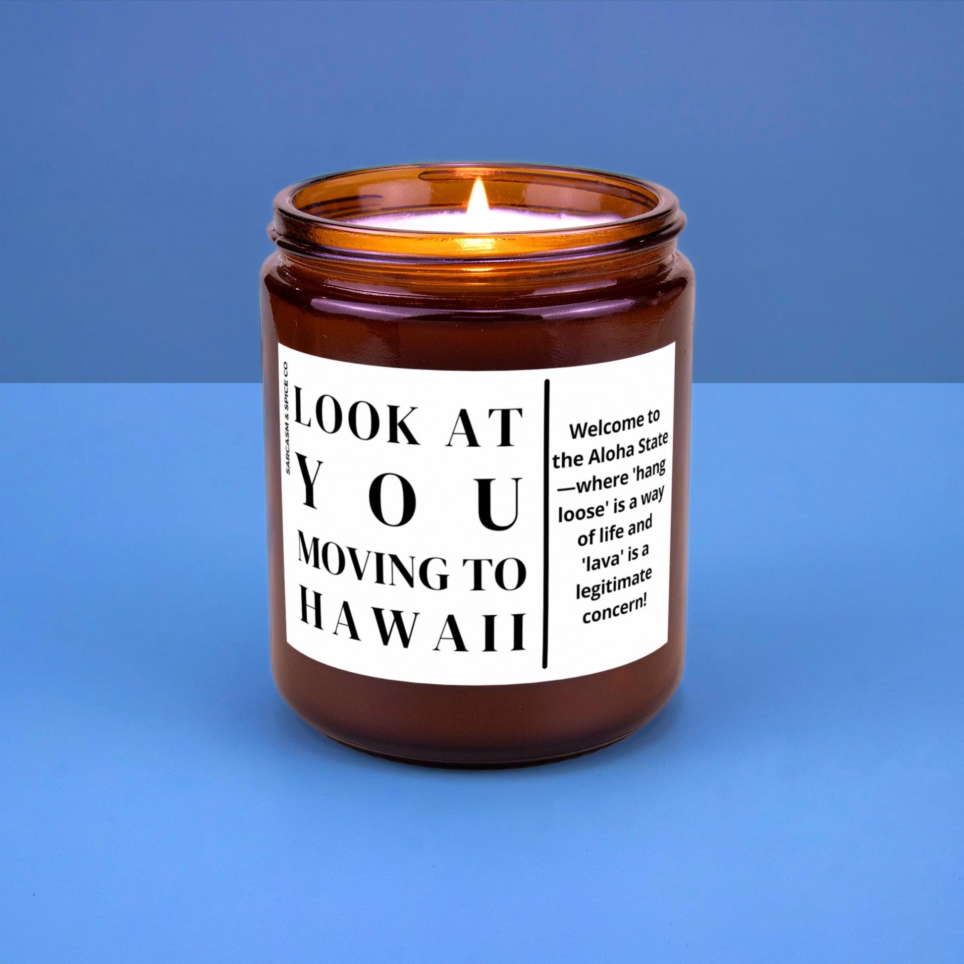 Hawaii Moving Gift for New Home Housewarming Gift for Friend Family Moving Job New Life Hand-Poured Soy Candle Look At You Moving To Hawaii