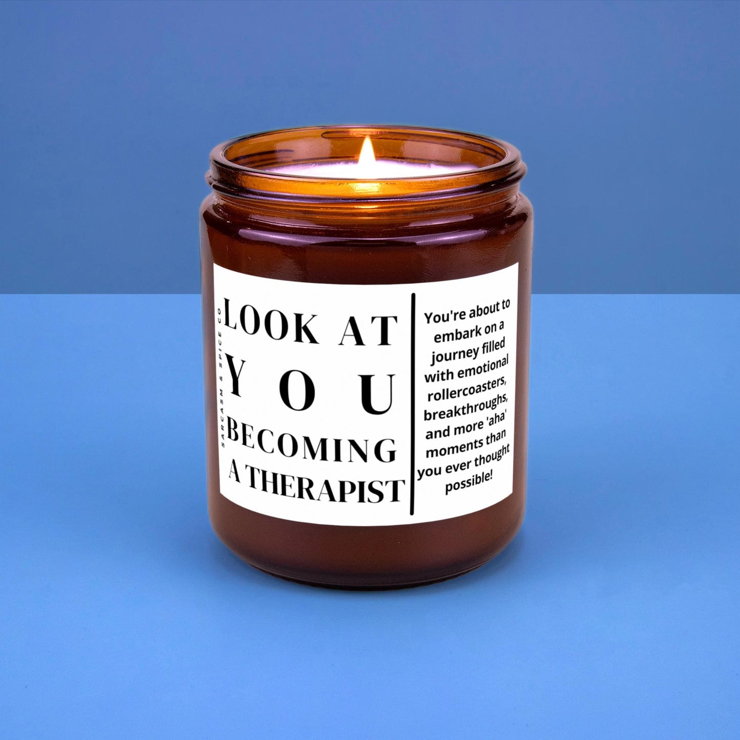 Therapist Gift Psychiatrist Funny Therapist Graduation Psychologist Gift Therapy Hand Poured Soy Wax Candle Look at You Becoming a Therapist