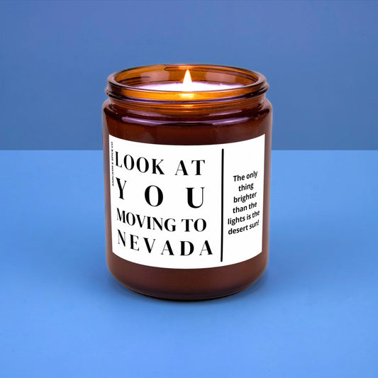 Nevada Moving Gift for New Home Housewarming Gift Friend Family Moving Job New Life Hand-Poured Soy Candle Look At You Moving To Nevada
