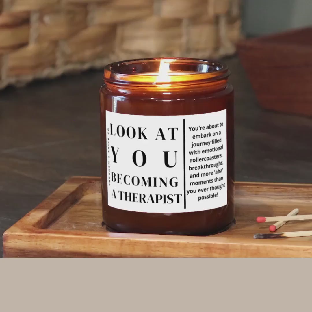 Therapist Gift Psychiatrist Funny Therapist Graduation Psychologist Gift Therapy Hand Poured Soy Wax Candle Look at You Becoming a Therapist