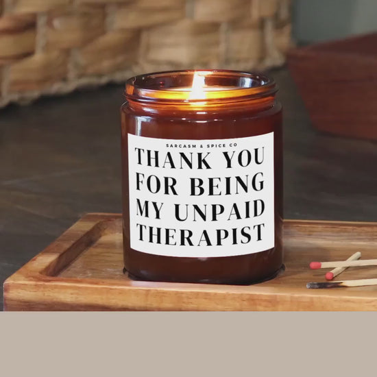 Best Friend Gift for Sister Gift BFF Funny Candle Cousin Gift for Her Coworker Birthday Thank You for Being my Unpaid Therapist