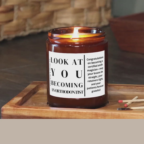 Orthodontist Grad Gift Orthodontist New Dentist Office Dental School Graduation Gift Dentist Candle Look at You Becoming an Orthodontist