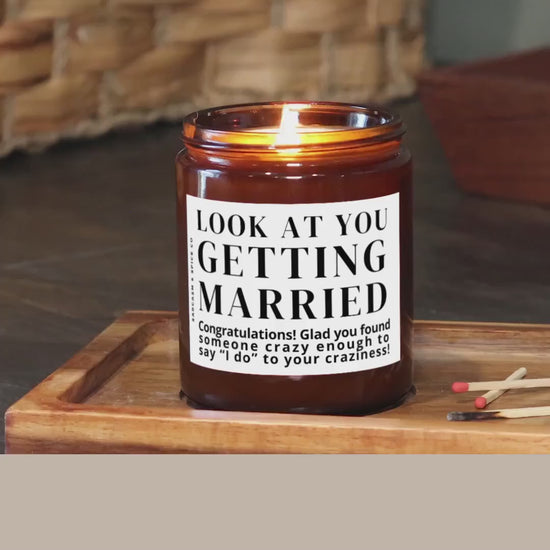 Bridal Shower Gift for Bride Engagement Gift Wedding Funny Bachelorette Party Hand Poured Candle Best Friend Look at You Getting Married